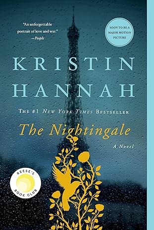 1. The Nightingale by Kristin Hannah

Set during World War II, this emotional novel follows two sisters, Vianne and Isabelle, as they navigate the dangers of Nazi-occupied France. Their resilience, courage, and determination make them unforgettable heroines.