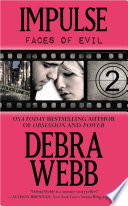 Unmasking Evil: A Twisty Ride in Impulse by Debra Webb (Faces of Evil #2)