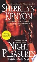 Night Pleasures by Sherrilyn Kenyon: A Dark-Hunter Series ReviewNight Pleasures (Dark-Hunter #1) by Sherrilyn Kenyon