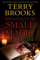 Small Magic by Terry Brooks – Short Stories from the Shannara Universe | Fantasy Book Review