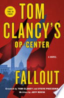 Tom Clancy’s Op-Center: Fallout (Tom Clancy’s Op-Center, #22) by Jeff Rovin