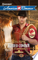 Colton: Rodeo Cowboy (Harts of the Rodeo #2) by C.J. Carmichael – A Wounded Hero with a Heart of Gold