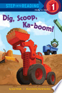 📚 BOOK REVIEW:  Dig, Scoop, Ka-boom!  by Joan Holub (Step into Reading, Step 1)