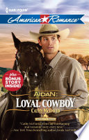 Aidan: Loyal Cowboy by Cathy McDavid – A Heartfelt Reunion Romance Packed with Loyalty, Love, and Second Chances