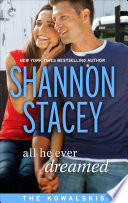 All He Ever Dreamed by Shannon Stacey: A Sweet, Small-Town Romance Full of Heart and Hope