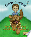 Luca Lashes #1 – A Magical First Read: The Brown-Eyed Boy with the Magic Eyelashes