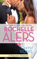  Secret Vows by Rochelle Alers – A Heartfelt Contemporary Romance of Legacy, Secrets, and Love