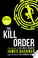 The Kill Order by James Dashner – The Explosive Prequel That Started the Maze
