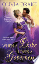 When a Duke Loves a Governess (Unlikely Duchesses #3) by Olivia Drake – A Delightful Tale of Secrets, Sass, and Second Chances
