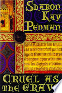 Cruel as the Grave by Sharon Kay Penman – A Medieval Mystery Full of Deceit, Intrigue, and Justice