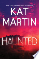 Haunted by Kat Martin – A Chilling Romantic Suspense Where the Past Refuses to Stay Buried