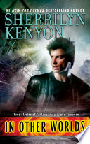 In Other Worlds by Sherrilyn Kenyon – A Paranormal Romance Collection of Danger, Seduction, and Alternate Realities