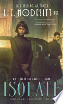 Isolate by L.E. Modesitt Jr. – A Thought-Provoking Political Fantasy with Power, Intrigue, and Rebellion