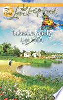 Lakeside Family by Lisa Jordan – A Heartwarming Inspirational Romance About Forgiveness, Faith, and Family Bonds