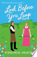 Look Before You Leap by Virginia Heath – A Witty Regency Romance with Schemes, Scandals, and a Dash of Sass