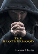 The Brotherhood by Lawrence R. Deering – A 5-Star Book Review