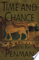 Time and Chance (Plantagenets #2; Henry II & Eleanor of Aquitaine #2) by Sharon Kay Penman – A 5-Star Book Review
