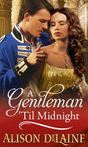 A Gentleman ’til Midnight by Alison DeLaine – A Captivating 4-Star Read