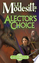 Alector’s Choice (Corean Chronicles, #4) by L.E. Modesitt Jr. – A Captivating 3-Star Read