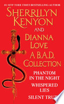 A B.A.D. Collection: Phantom in the Night / Whispered Lies / Silent Truth (B.A.D. Agency #2-4) by Sherrilyn Kenyon – A Captivating 5-star Read