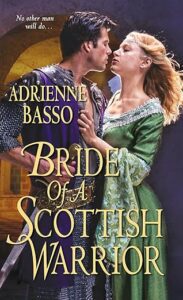 Highlander Romance With Heart: 4-Star Review of Bride of a Scottish Warrior by Adrienne Basso