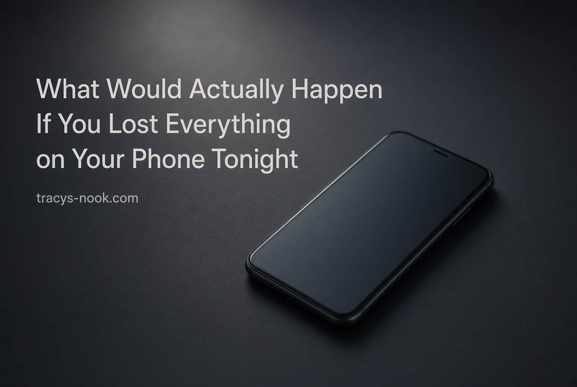 A dark surface with a phone and power bank, with the title What Would Actually Happen If You Lost Everything on Your Phone Tonight.